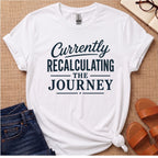 Currently Recalculating T-Shirt